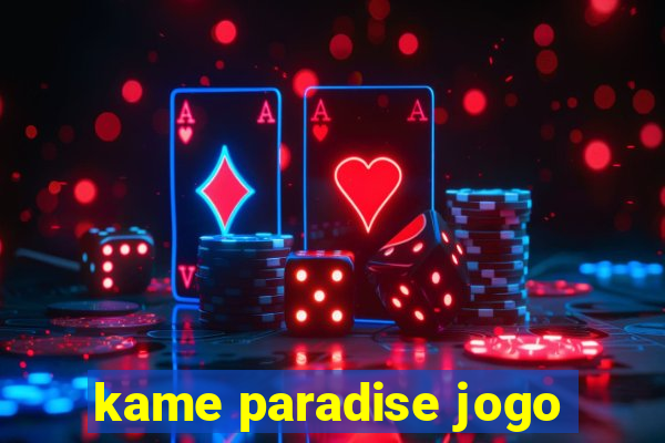 kame paradise jogo